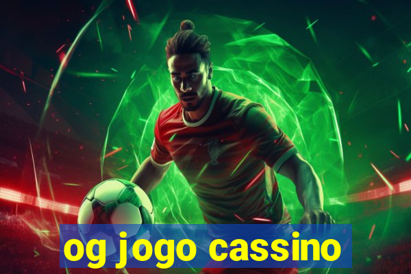 og jogo cassino